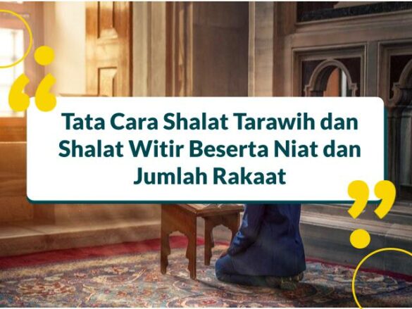 Tata Cara Shalat Tarawih Dan Shalat Witir Beserta Niat Dan Jumlah Rakaat