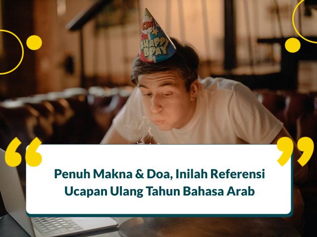 Ucapan Ulang Tahun Bahasa Arab Dan Artinya Penuh Doa