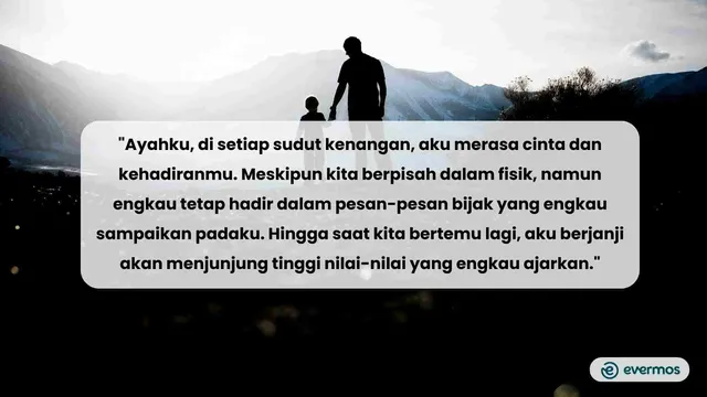 80 Kata Kata Buat Ayah Yang Sudah Meninggal Sedih Dan Haru Blog Evermos