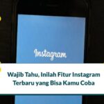 Fitur Terbaru Instagram
