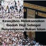 kewajiban melaksanakan ibadah haji