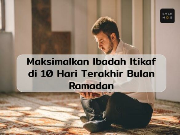 Niat Dan Tata Cara Itikaf Di 10 Hari Terakhir Ramadan