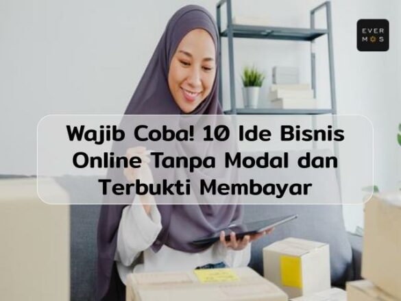 Ide Bisnis Online Tanpa Modal Dan Terbukti Membayar Mau Coba