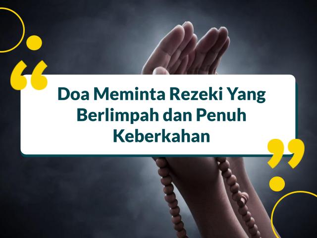 Doa Murah Rezeki Agar Berlimpah dan Penuh Keberkahan