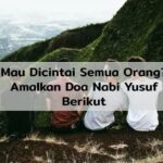 Doa Nabi Yusuf Agar Dicintai Semua Orang