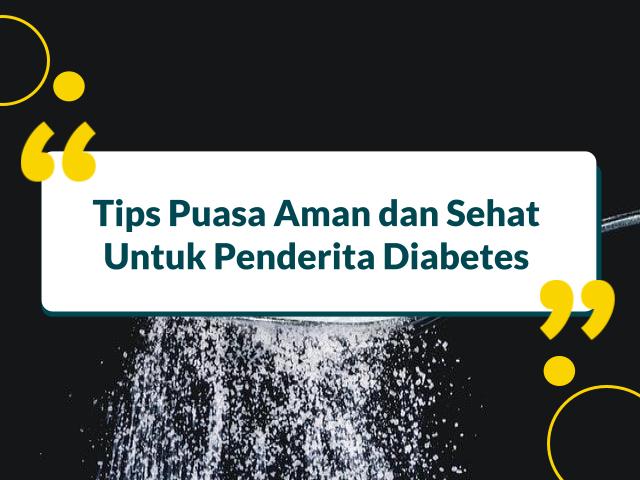 Tips Puasa Ramadan Bagi Penderita Diabetes