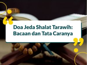 Doa Jeda Shalat Tarawih