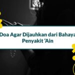 Doa Agar Terhindar dari Penyakit ain