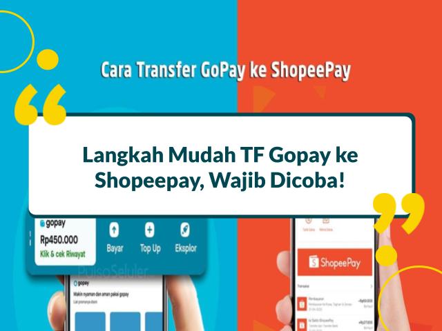 TF Gopay ke Shopeepay