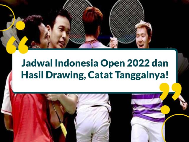 jadwal indonesia open 2022