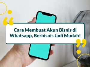 Cara Membuat Akun Bisnis di Whatsapp
