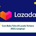 Cara Membuka Toko di Lazada
