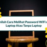 Cara Melihat Password Wifi Di Laptop