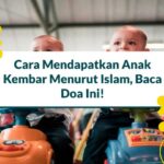 Cara Mendapatkan Anak Kembar Menurut Islam