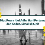 Niat Puasa Idul Adha Hari Pertama dan Kedua