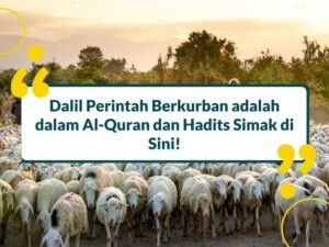 Dalil Perintah Berkurban Adalah Dalam Al-Quran Dan Hadits Simak Di Sini!