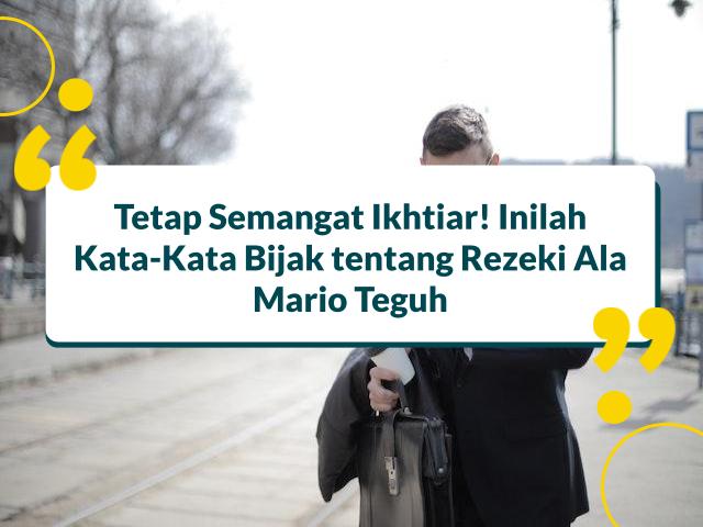 mario teguh kata-kata bijak tentang rezeki