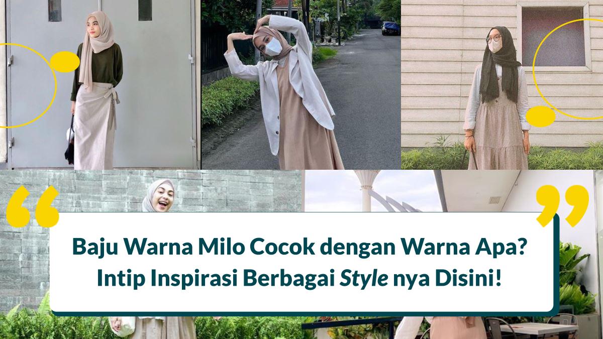 Baju Warna Milo Cocok dengan Jilbab Warna Apa