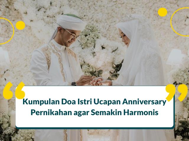 Doa Istri Ucapan Anniversary Pernikahan Agar Semakin Harmonis