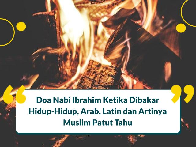 Doa Nabi Ibrahim ketika dibakar
