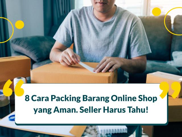 Cara Packing Barang Online Shop