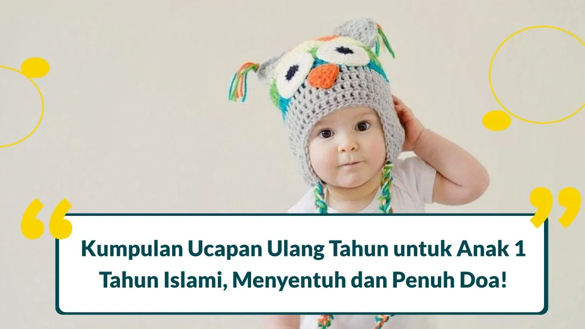 ucapan ulang tahun untuk anak 1 tahun islami