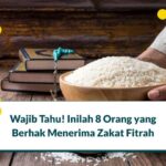 Orang yang Berhak Menerima Zakat Fitrah