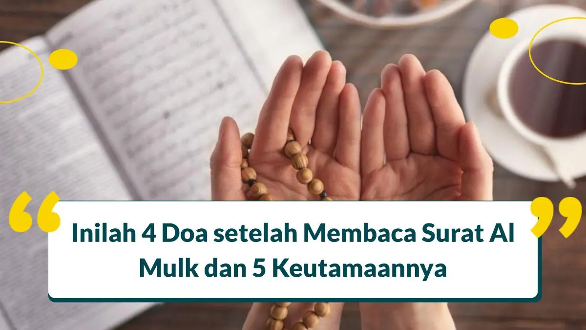 Doa setelah Membaca Surat Al Mulk