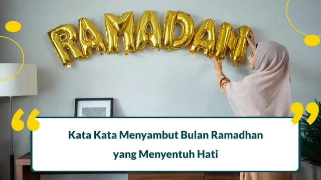 Kata Kata Menyambut Bulan Ramadhan Menyentuh Hati