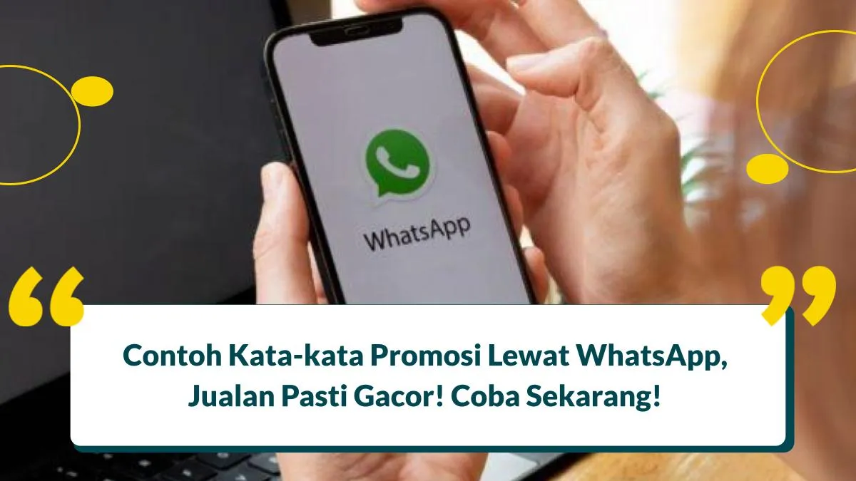 Contoh kata-kata promosi WhatsApp