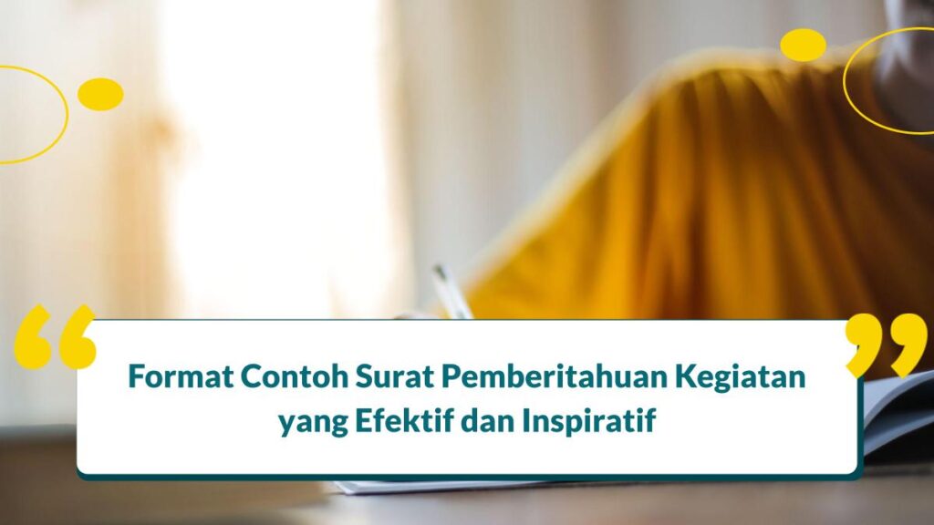 Format Contoh Surat Pemberitahuan Kegiatan Efektif Dan Inspiratif