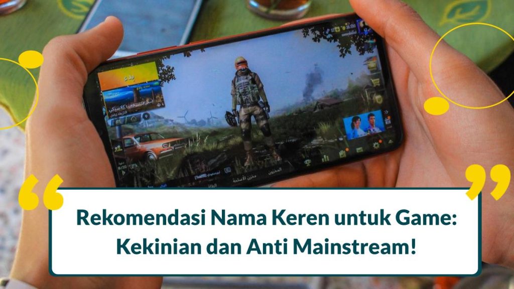 250 Nama Keren Untuk Game Dan Artinya Yang Aesthetic, Terbaru!