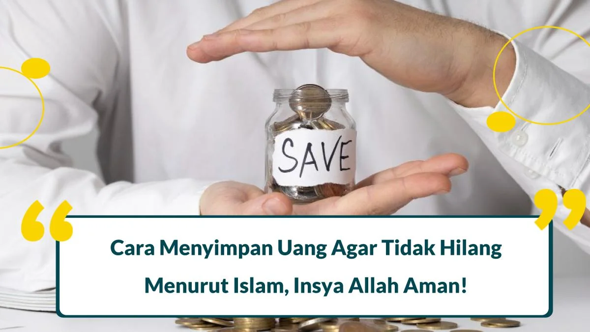 cara menyimpan uang agar tidak hilang menurut islam