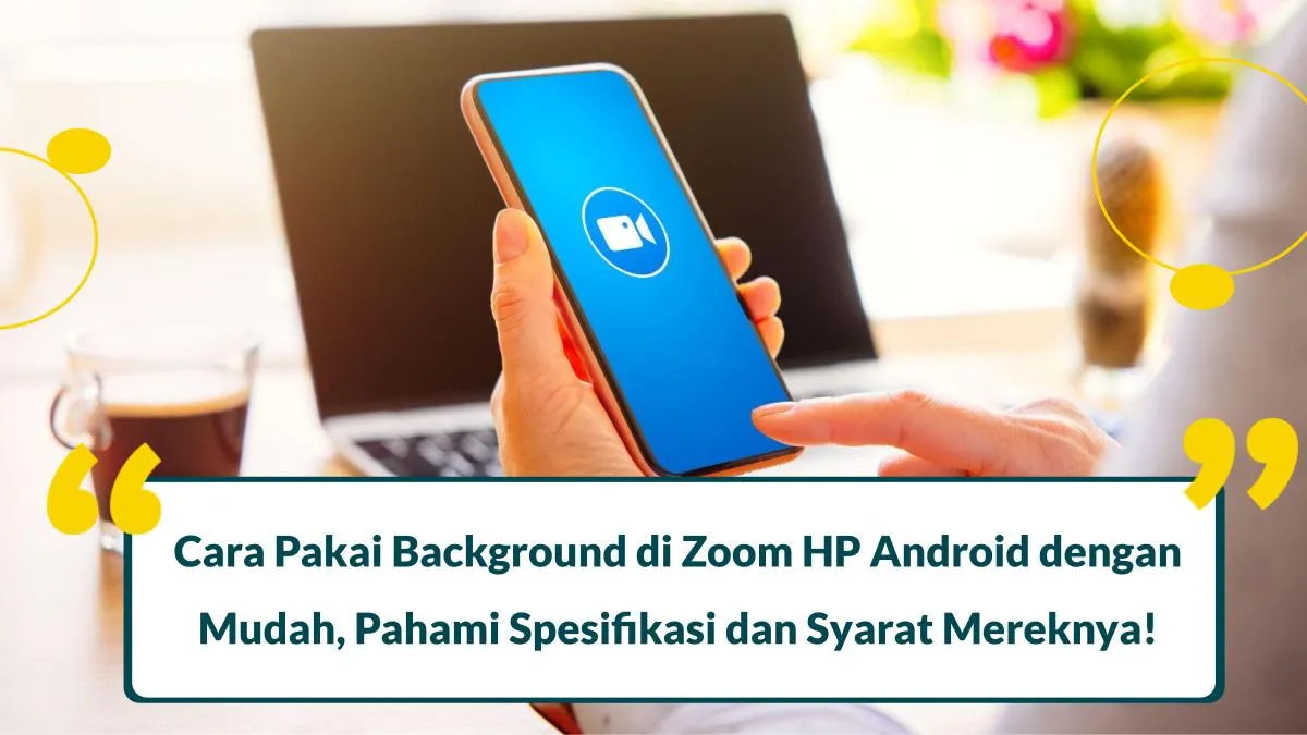 Cara Pakai Background di Zoom HP Android
