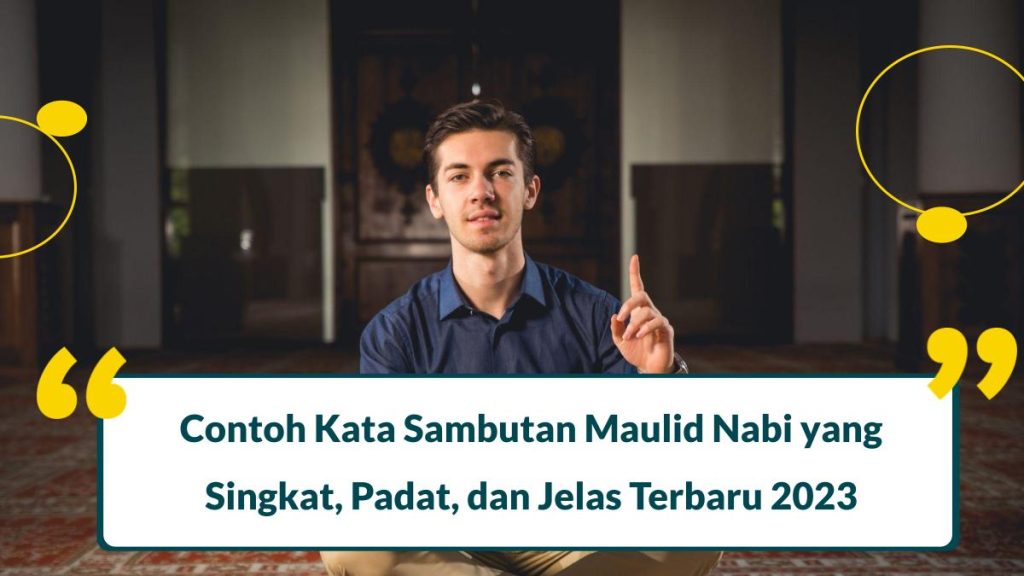 Contoh Kata Sambutan Maulid Nabi Yang Singkat, Padat, Dan Jelas