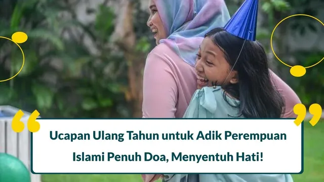 ucapan ulang tahun untuk adik perempuan islami
